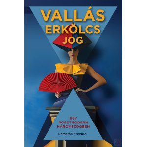 VALLÁS, ERKÖLCS, JOG