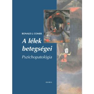 A LÉLEK BETEGSÉGEI - PSZICHOPATOLÓGIA