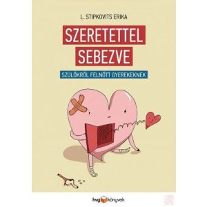 SZERETETTEL SEBEZVE