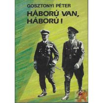 HÁBORÚ VAN, HÁBORÚ!