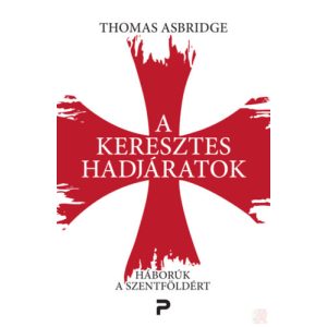A KERESZTES HADJÁRATOK