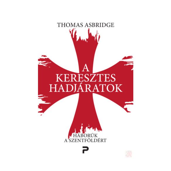 A KERESZTES HADJÁRATOK