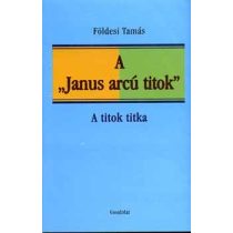 A "JANUS ARCÚ TITOK"