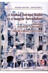 A SZABAD EURÓPA RÁDIÓ ÉS A MAGYAR FORRADALOM A SZABAD EURÓPA RÁDIÓ ÉS A MAGYAR FORRADALOM