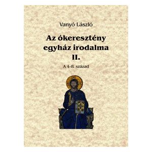 AZ ÓKERESZTÉNY EGYHÁZ IRODALMA II. - Elfogyott