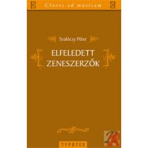 ELFELEDETT ZENESZERZŐK