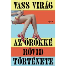 AZ ÖRÖKKÉ RÖVID TÖRTÉNETE