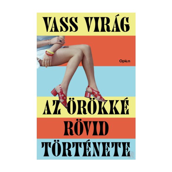 AZ ÖRÖKKÉ RÖVID TÖRTÉNETE
