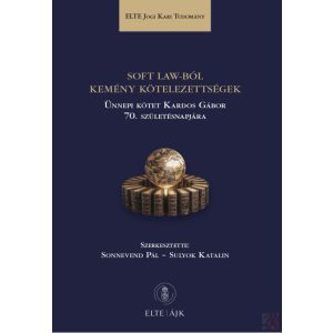 SOFT LAW-BÓL KEMÉNY KÖTELEZETTSÉGEK