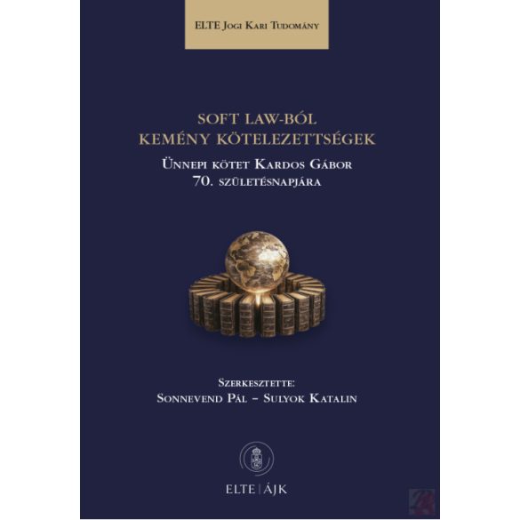 SOFT LAW-BÓL KEMÉNY KÖTELEZETTSÉGEK