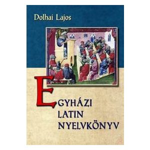 EGYHÁZI LATIN NYELVKÖNYV