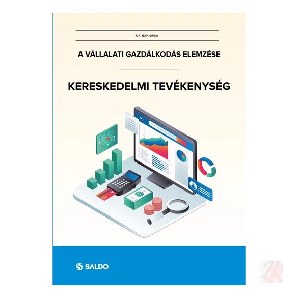 A VÁLLALATI GAZDÁLKODÁS ELEMZÉSE - Kereskedelmi tevékenység