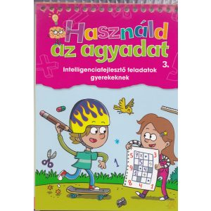 HASZNÁLD AZ AGYADAT 3.
