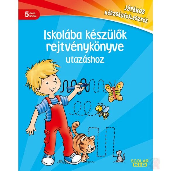 ISKOLÁBA KÉSZÜLŐK REJTVÉNYKÖNYVE UTAZÁSHOZ