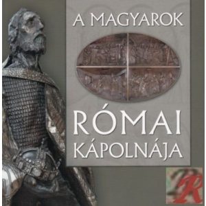 A MAGYAROK RÓMAI KÁPOLNÁJA