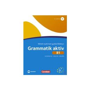 GRAMMATIK AKTIV B1 NÉMET NYELVTANI GYAKORLÓKÖNYV