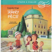 UTAZIK A CSALÁD – IRÁNY PÉCS!