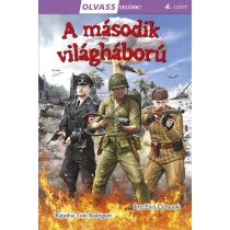 A MÁSODIK VILÁGHÁBORÚ - Olvass velünk! 4. szint