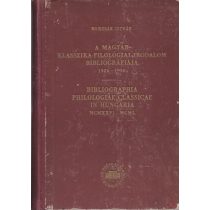   A MAGYAR KLASSZIKA-FILOLÓGIAI IRODALOM BIBLIOGRÁFIÁJA1926-1950