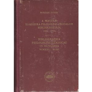 A MAGYAR KLASSZIKA-FILOLÓGIAI IRODALOM BIBLIOGRÁFIÁJA1926-1950