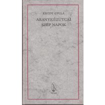 ARANYKÉZUTCAI SZÉP NAPOK