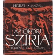 AZ ÓKORI SZÍRIA TÖRTÉNETE ÉS KULTÚRÁJA