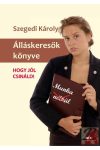 ÁLLÁSKERESŐK KÖNYVE ÁLLÁSKERESŐK KÖNYVE
