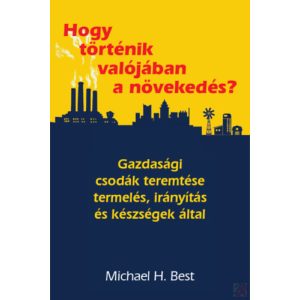 HOGY TÖRTÉNIK VALÓJÁBAN A NÖVEKEDÉS? 