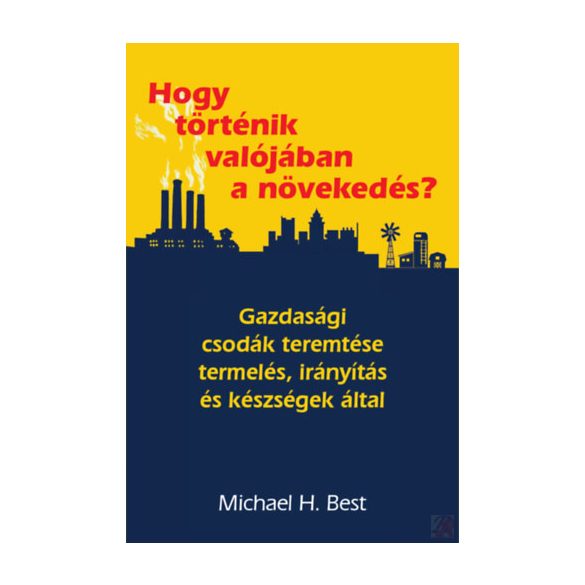 HOGY TÖRTÉNIK VALÓJÁBAN A NÖVEKEDÉS? 