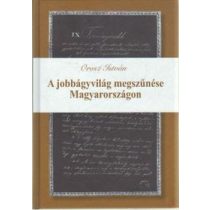 A JOBBÁGYVILÁG MEGSZŰNÉSE MAGYARORSZÁGON