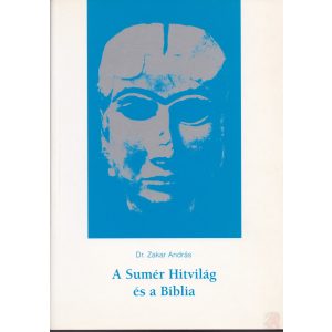 A SUMÉR HITVILÁG ÉS A BIBLIA