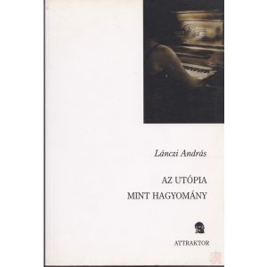 AZ UTÓPIA MINT HAGYOMÁNY