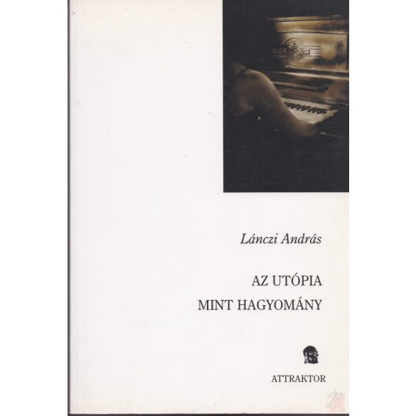 AZ UTÓPIA MINT HAGYOMÁNY