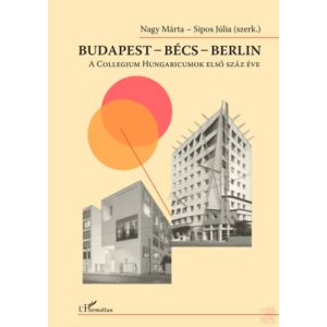 BUDAPEST - BÉCS - BERLIN