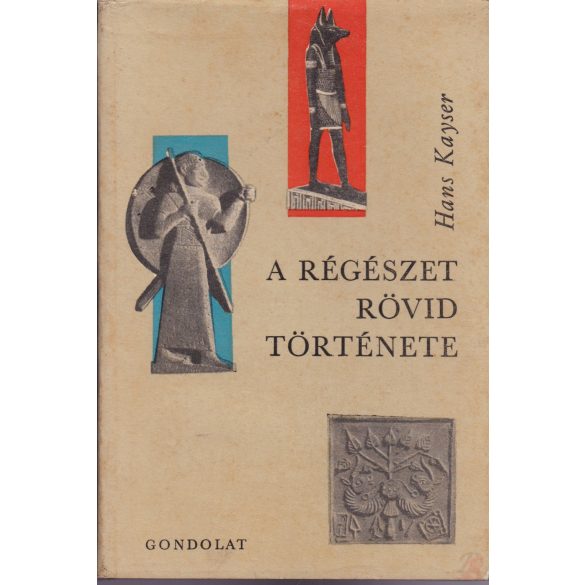 A RÉGÉSZET RÖVID TÖRTÉNETE