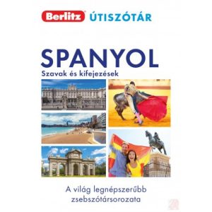 SPANYOL SZAVAK ÉS KIFEJEZÉSEK - Berlitz útiszótár