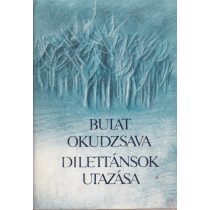 DILETTÁNSOK UTAZÁSA