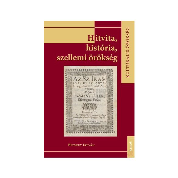 HITVITA, HISTÓRIA, SZELLEMI ÖRÖKSÉG