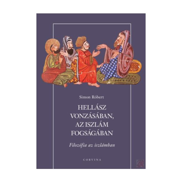 HELLÁSZ VONZÁSÁBAN, AZ ISZLÁM FOGSÁGÁBAN