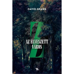 Z, AZ ELVESZETT VÁROS