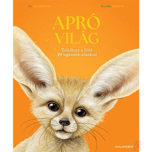 APRÓ VILÁG - TALÁLKOZZ A FÖLD 30 LEGKISEBB ÁLLATÁVAL