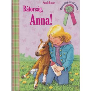 BÁTORSÁG, ANNA!