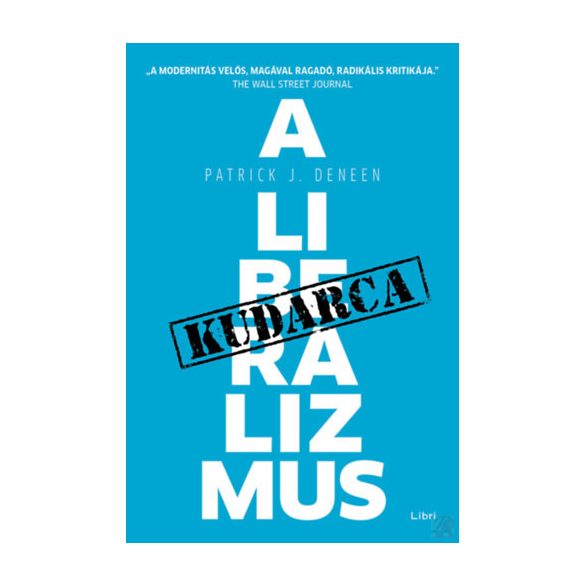 A LIBERALIZMUS KUDARCA