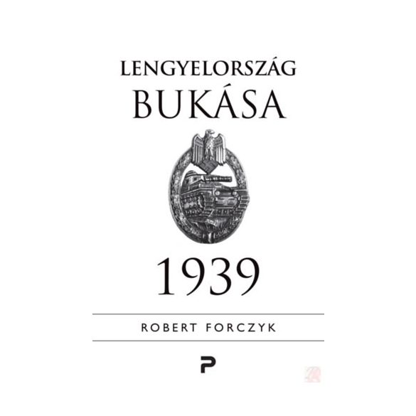 LENGYELORSZÁG BUKÁSA - 1939