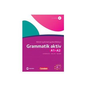 GRAMMATIK AKTIV A1-A2 NÉMET NYELVTANI GYAKORLÓKÖNYV