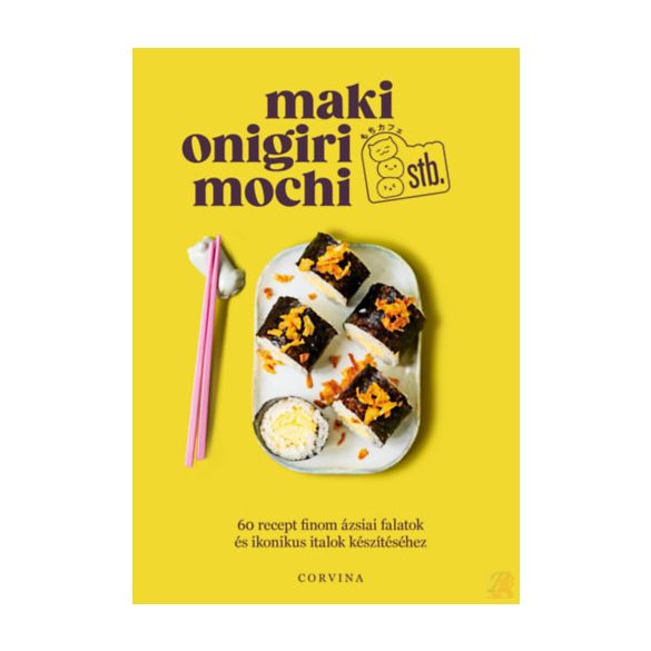 MAKI, ONIGIRI, MOCHI STB.
