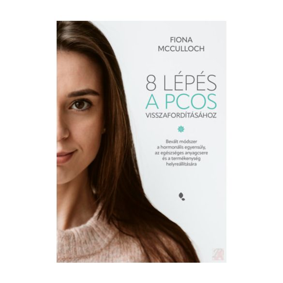 8 LÉPÉS A PCOS VISSZAFORDÍTÁSÁHOZ