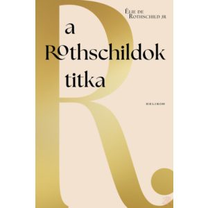 A ROTHSCHILDOK TITKA