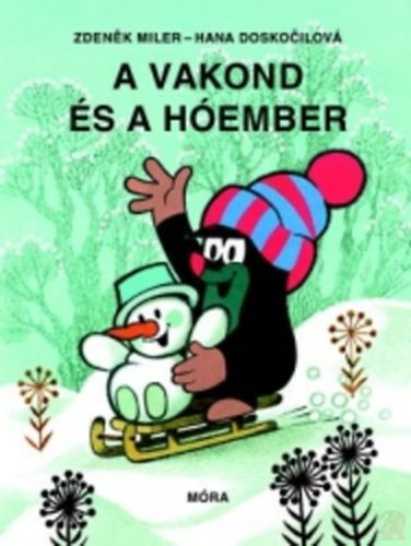 Image of A VAKOND ÉS A HÓEMBER