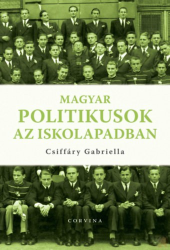 Image of MAGYAR POLITIKUSOK AZ ISKOLAPADBAN